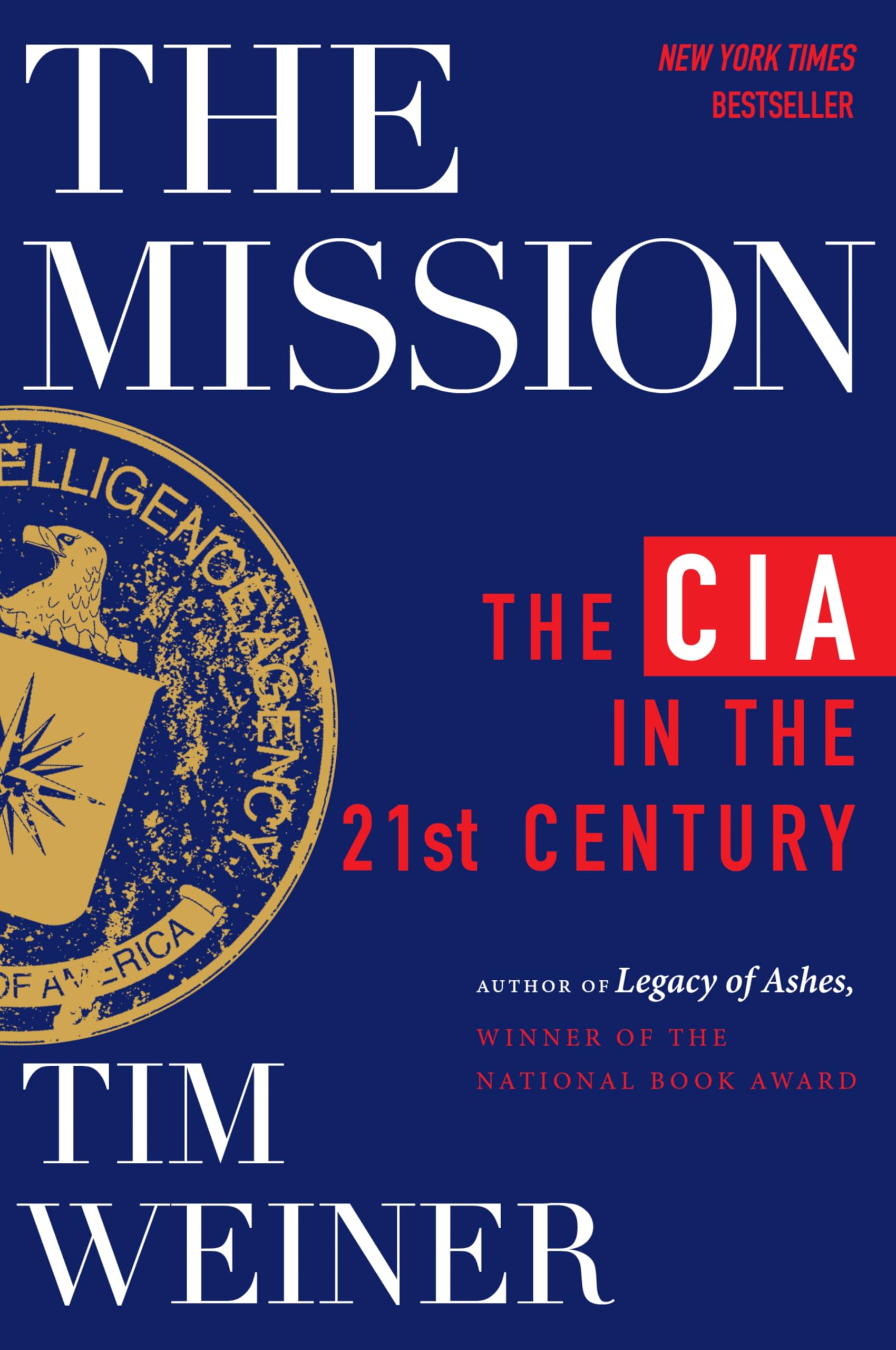 The Mission: The CIA in the 21st Century