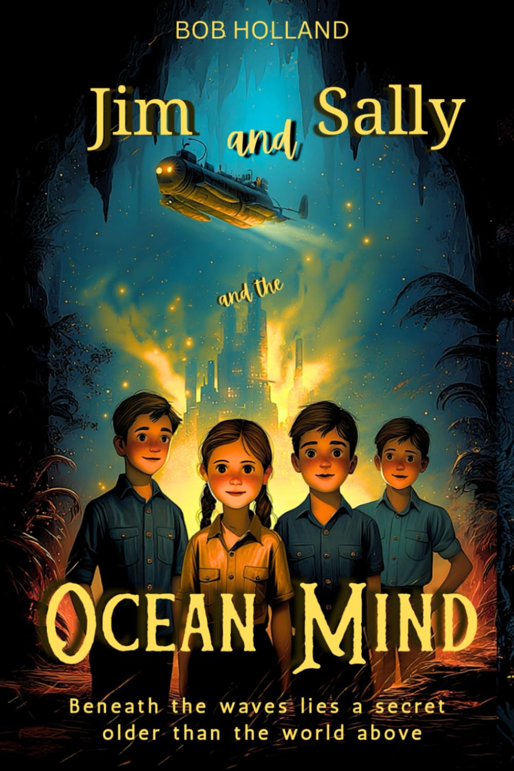 Jim and Sally and the Ocean Mind: Beneath the waves lies a secret older than the world above (Jim and Sally travel through time)