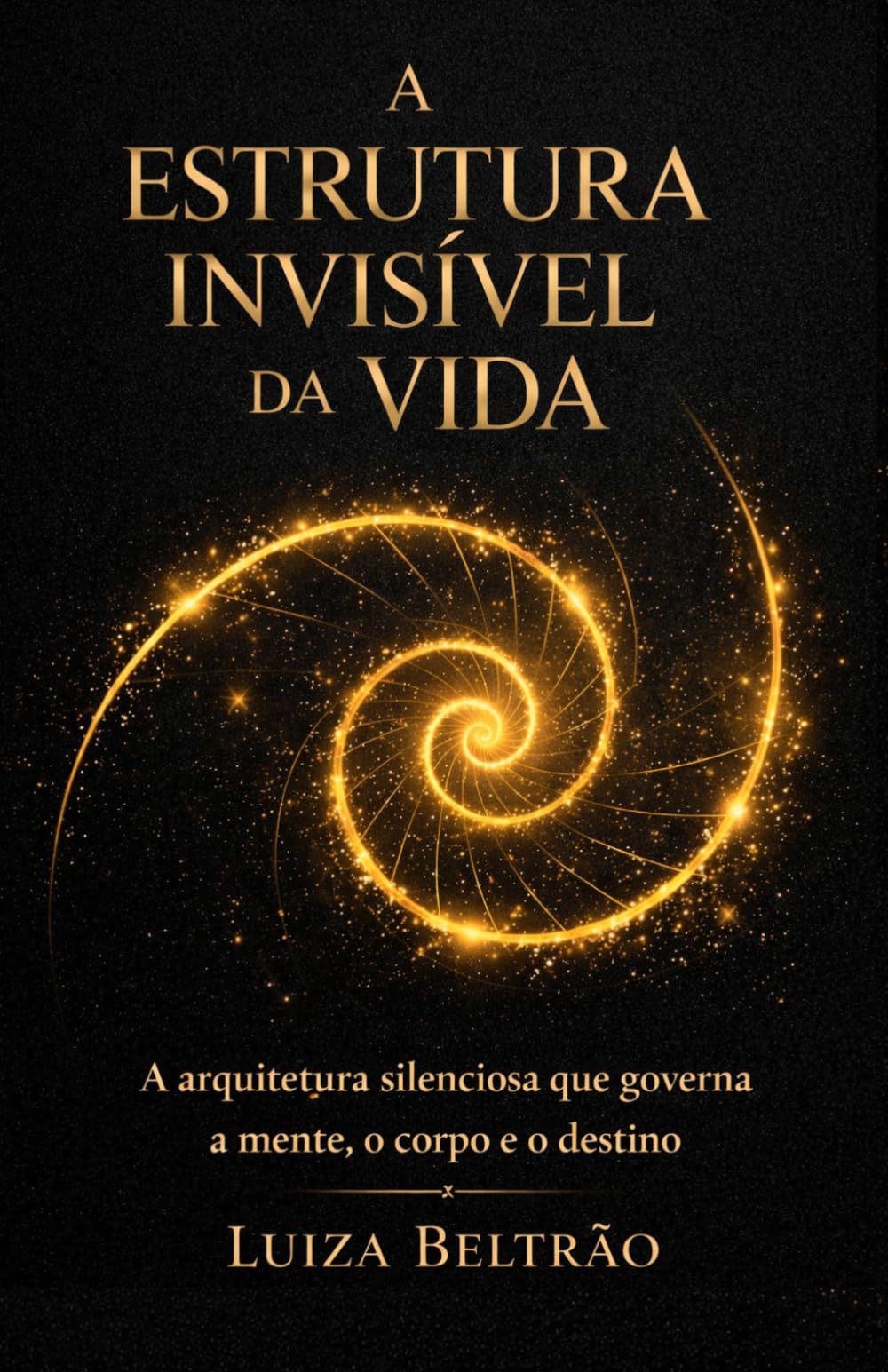 A Estrutura Invisível da Vida: Como padrões emocionais moldam sua realidade