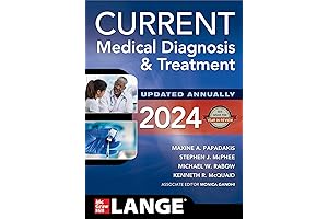 CURRENT Medical Diagnosis and Treatment 2024: The Only Guide You Need to Stay Up-to-Date