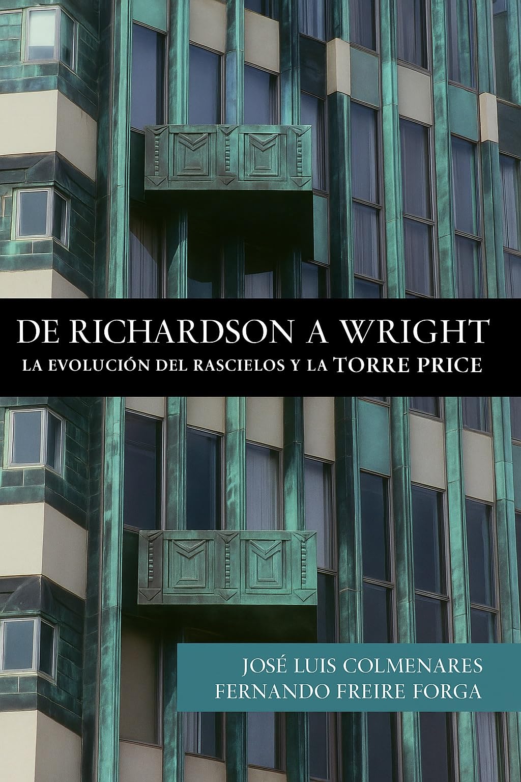 La Evolución del Rascacielos livre architecture Tour Price de Richardson à Wright espagnol