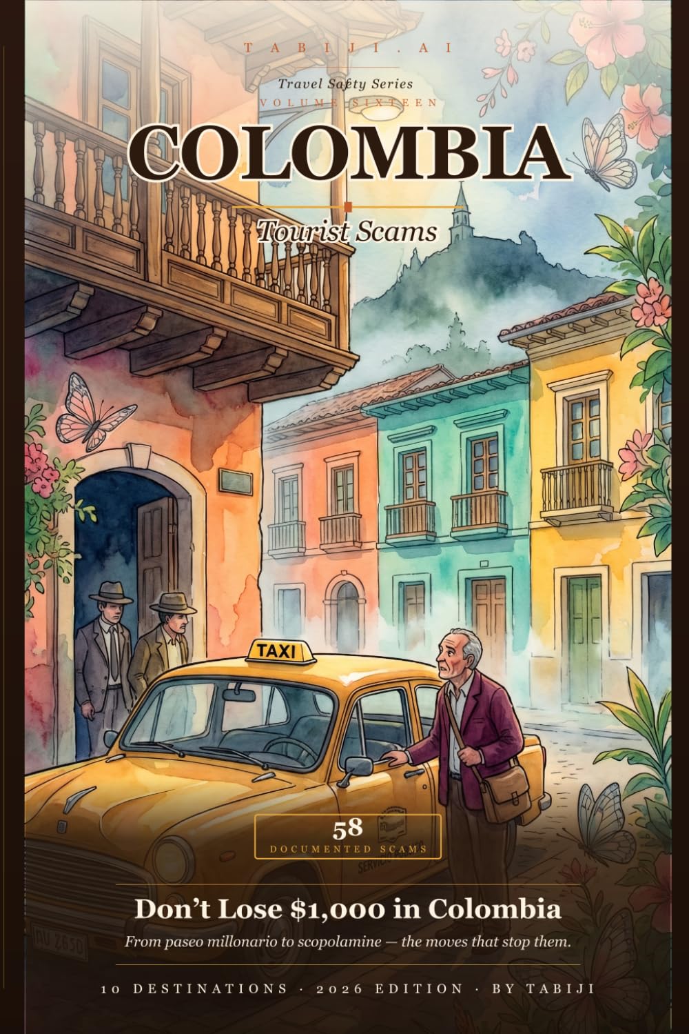 Colombia Tourist Scams 2026: 58 Real Scams Across Bogotá, Medellín, Cartagena & 7 More Destinations — From Paseo Millonario to Scopolamine, the Exact Phrases That End the Con