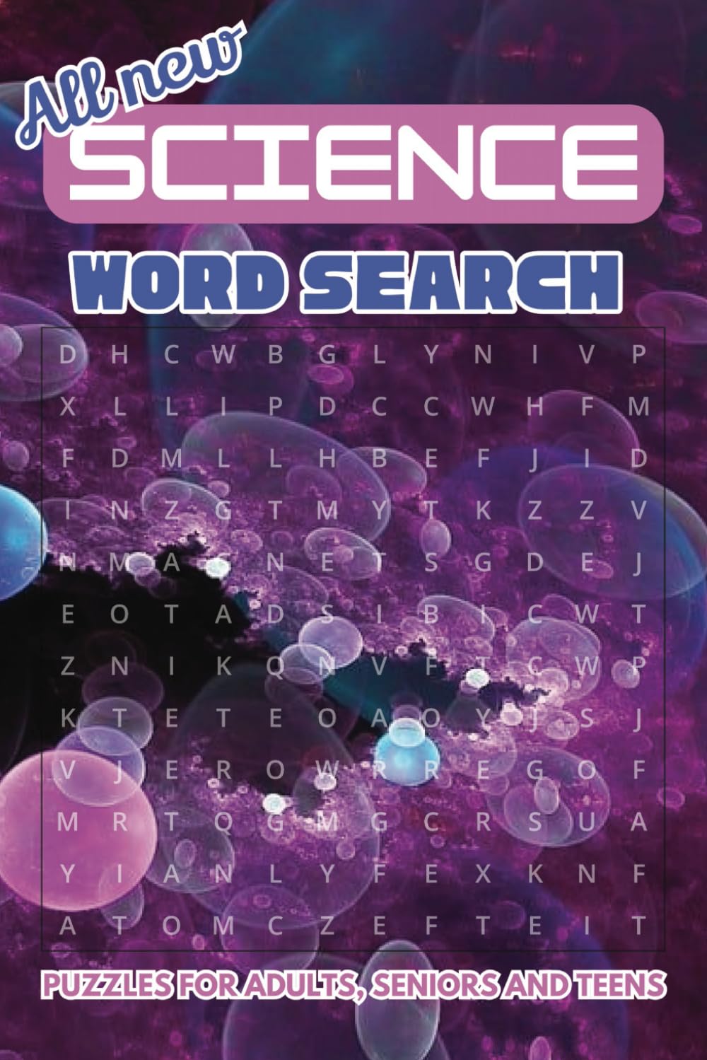 Science word search puzzle book: Word searches with easy to read print about Science, Physics, Chemistry, Biology and more