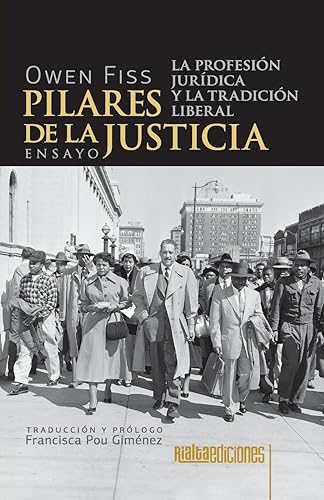Pilares de la justicia: La profesión jurídica y la tradición liberal (Spanish Edition)