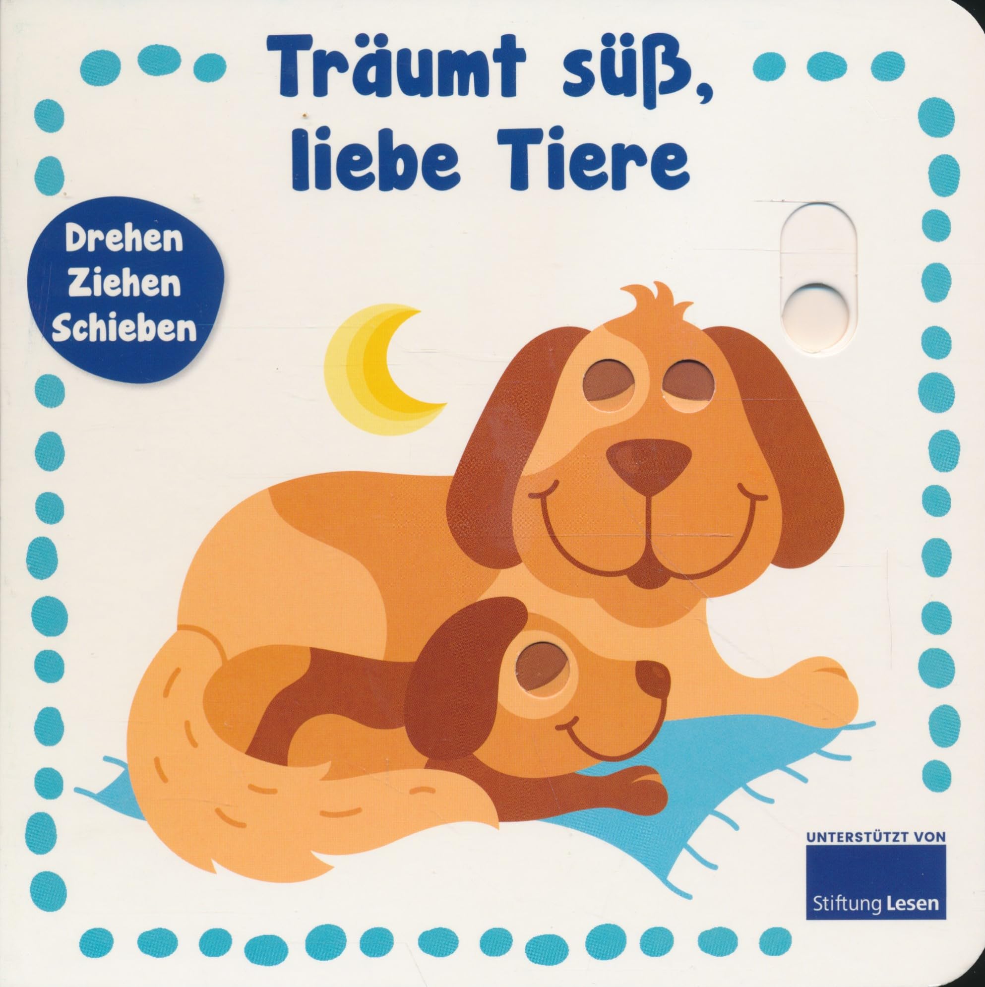 Vorlesebuch: Träumt süß, liebe Tiere - Mit Elementen zum Schieben, ziehen und entdecken!