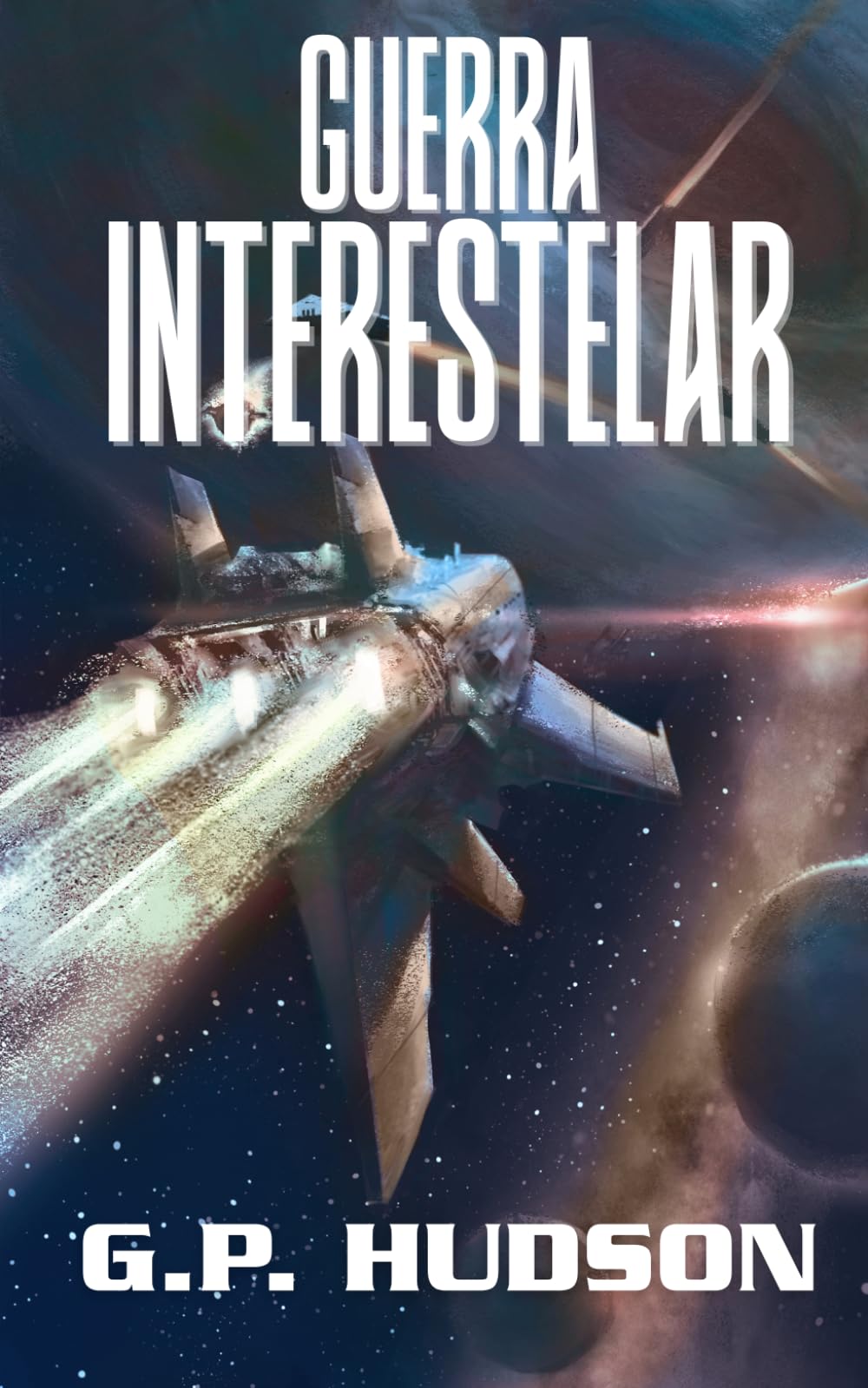 Guerra Interestelar: Una aventura épica de ópera espacial (Las Crónicas de Pike)