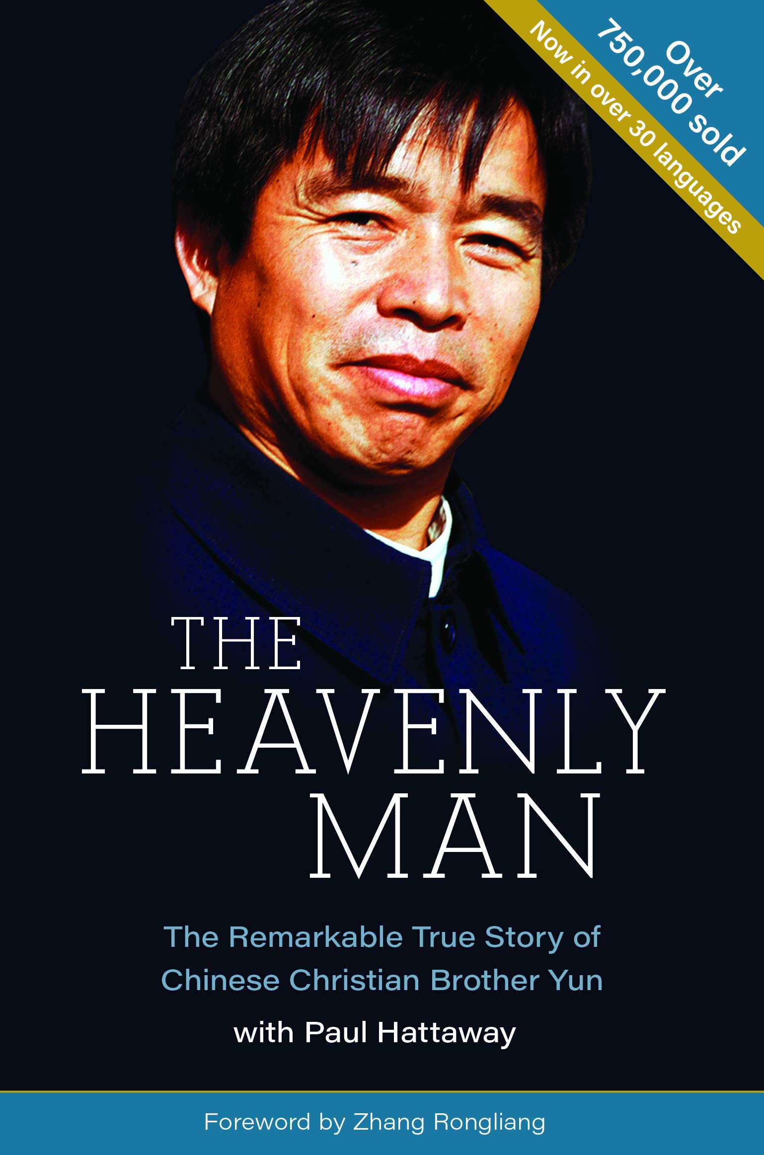 The Heavenly Man: The Remarkable True Story of Chinese Christian Brother Yun
