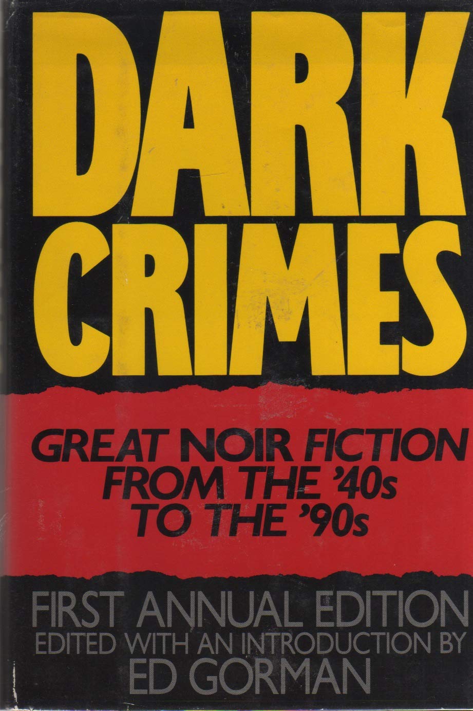 Book cover for Dark Crimes: Great Noir Fiction from the '40s to the '90s