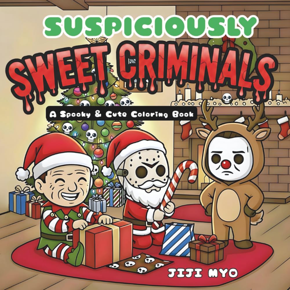 Suspiciously Sweet Criminals: A Spooky & Cute Coloring Book for Adults and Teens