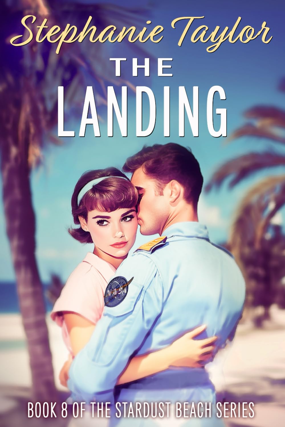 The Landing: Stardust Beach Book Eight
