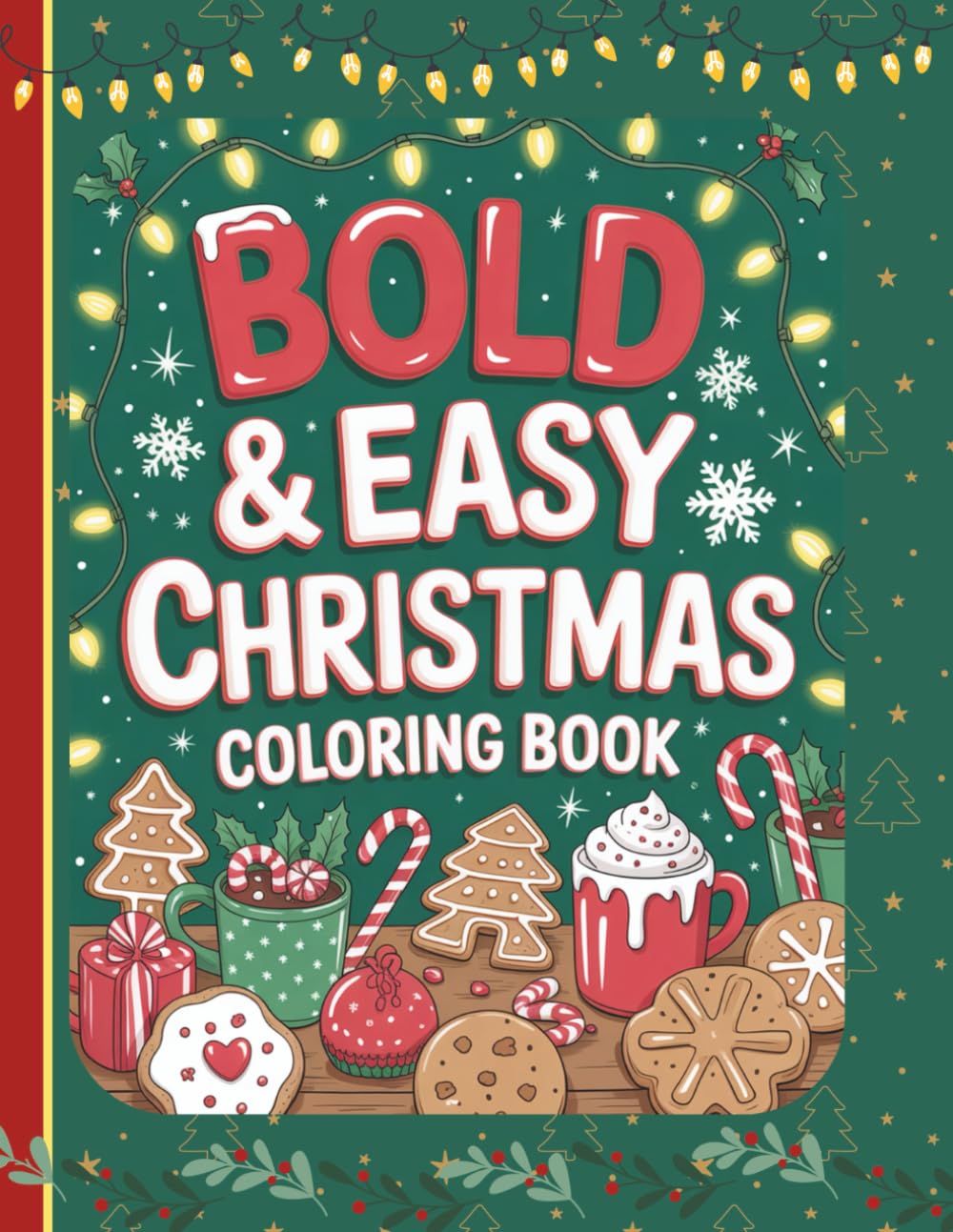 Bold & Easy Christmas Coloring Book: Fun and Simple Holiday Coloring for Little Artists.