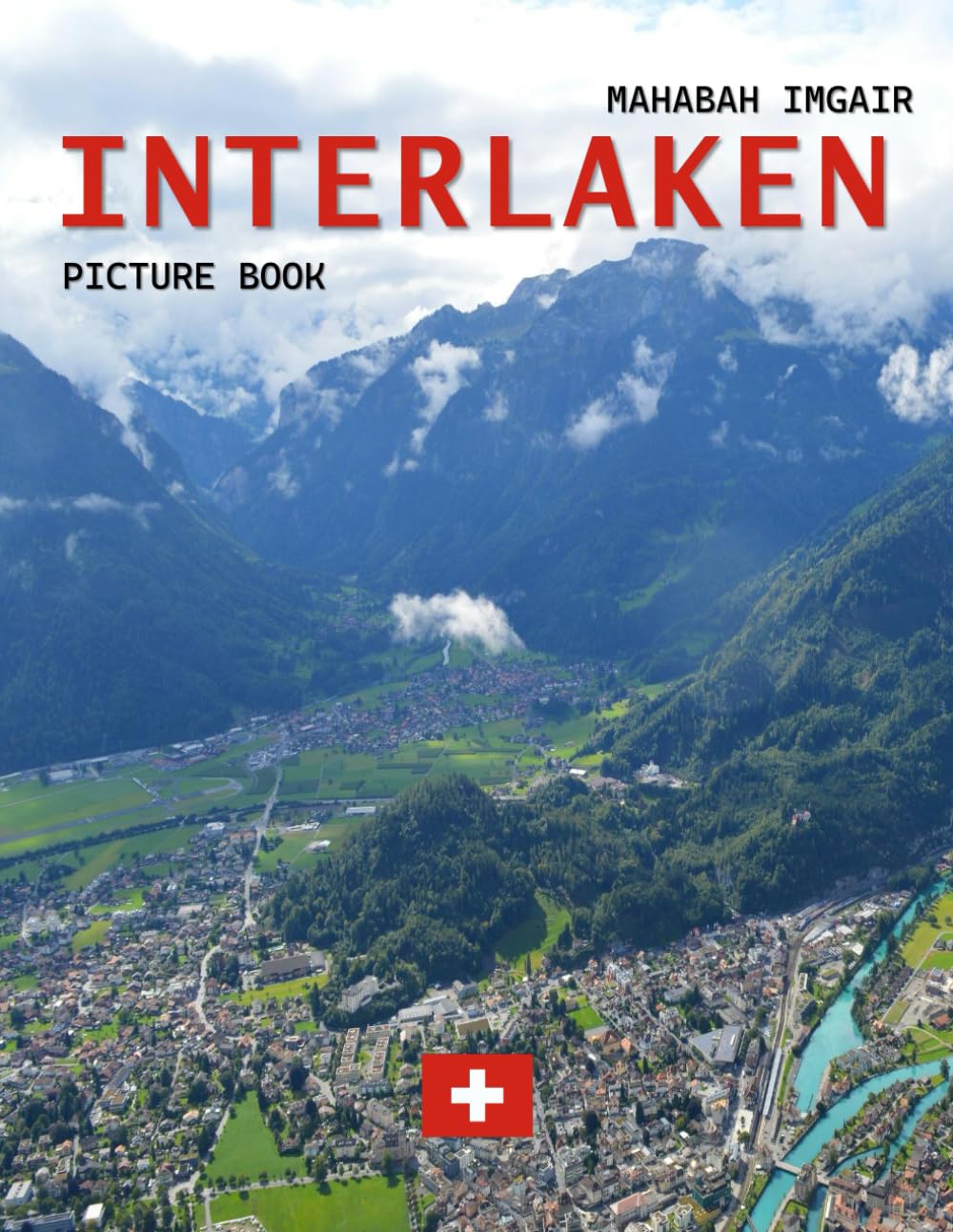 Interlaken: A Timeless Visual Journey — A Coffee Table Photo Collection
