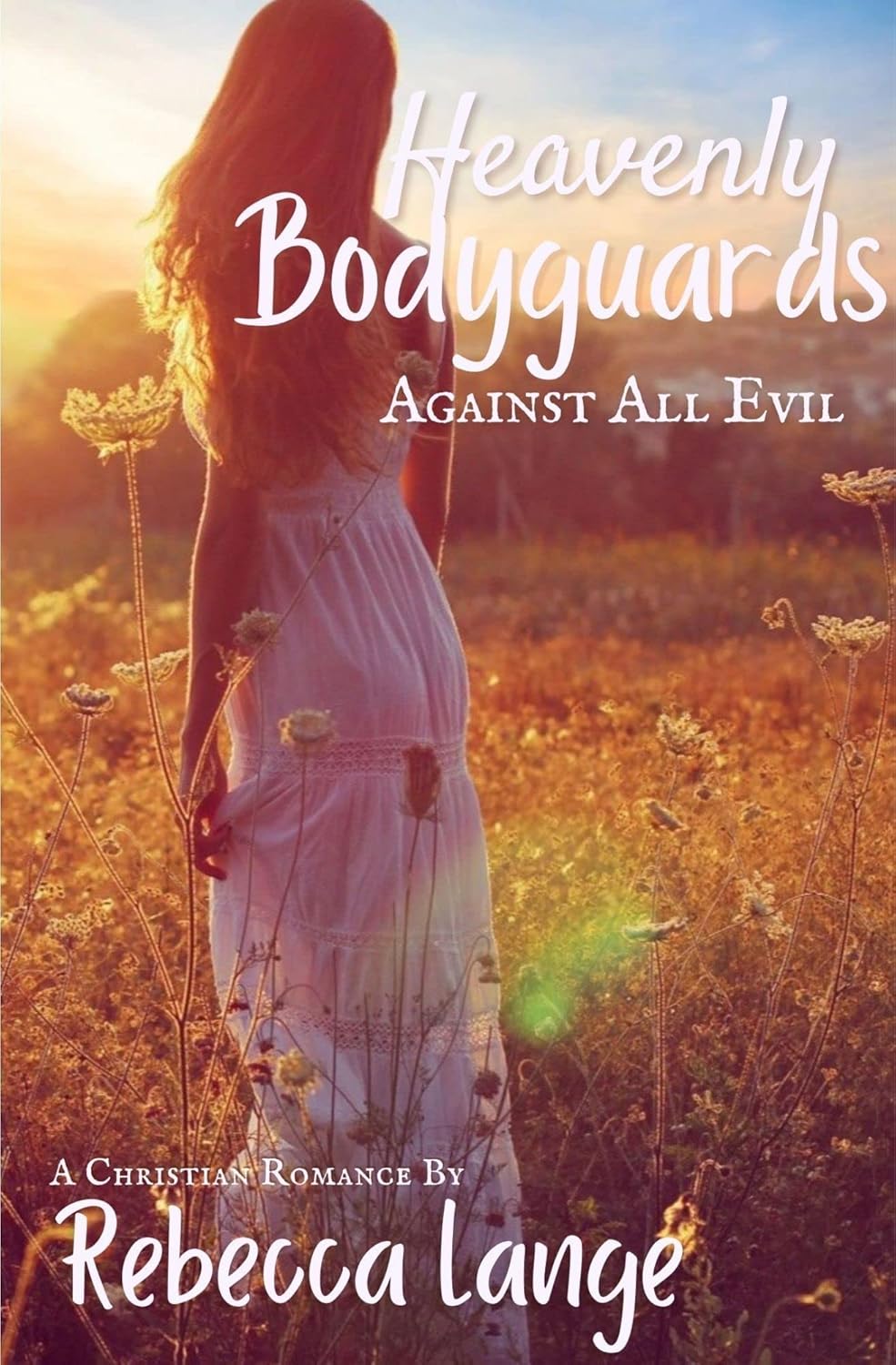 Heavenly Bodyguards - Against All Evil      Kindle Edition