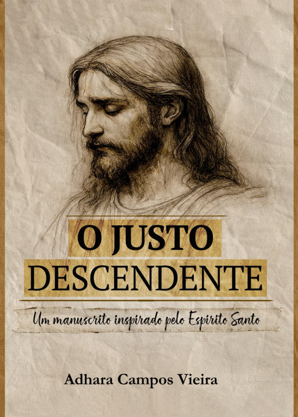 O justo descendente: Um manuscrito inspirado pelo Espírito Santo