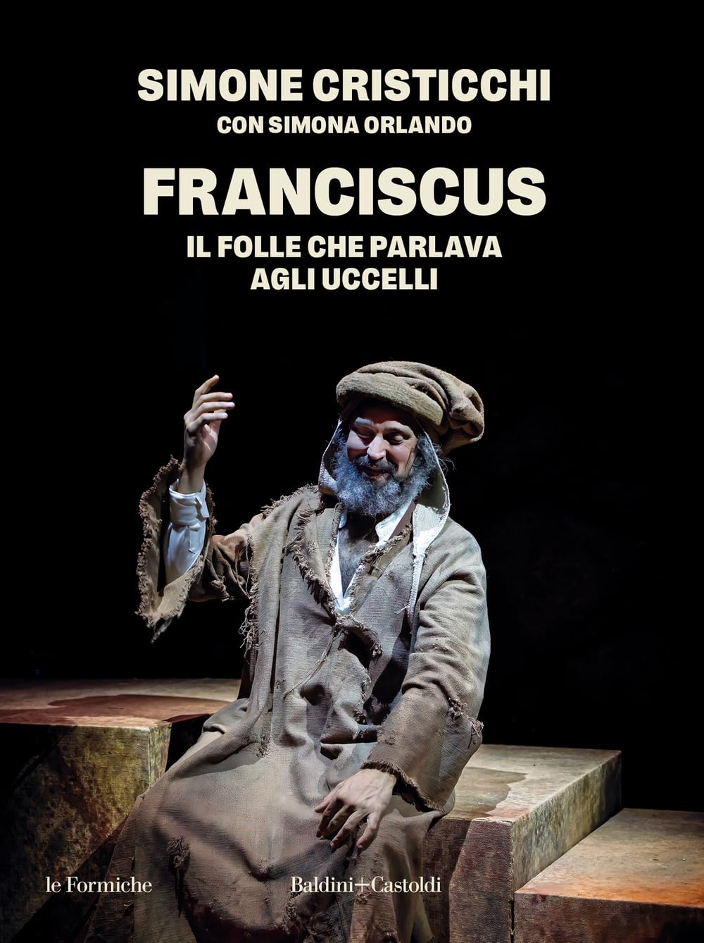 Franciscus. Il Folle Che Parlava Agli Uccelli - 4