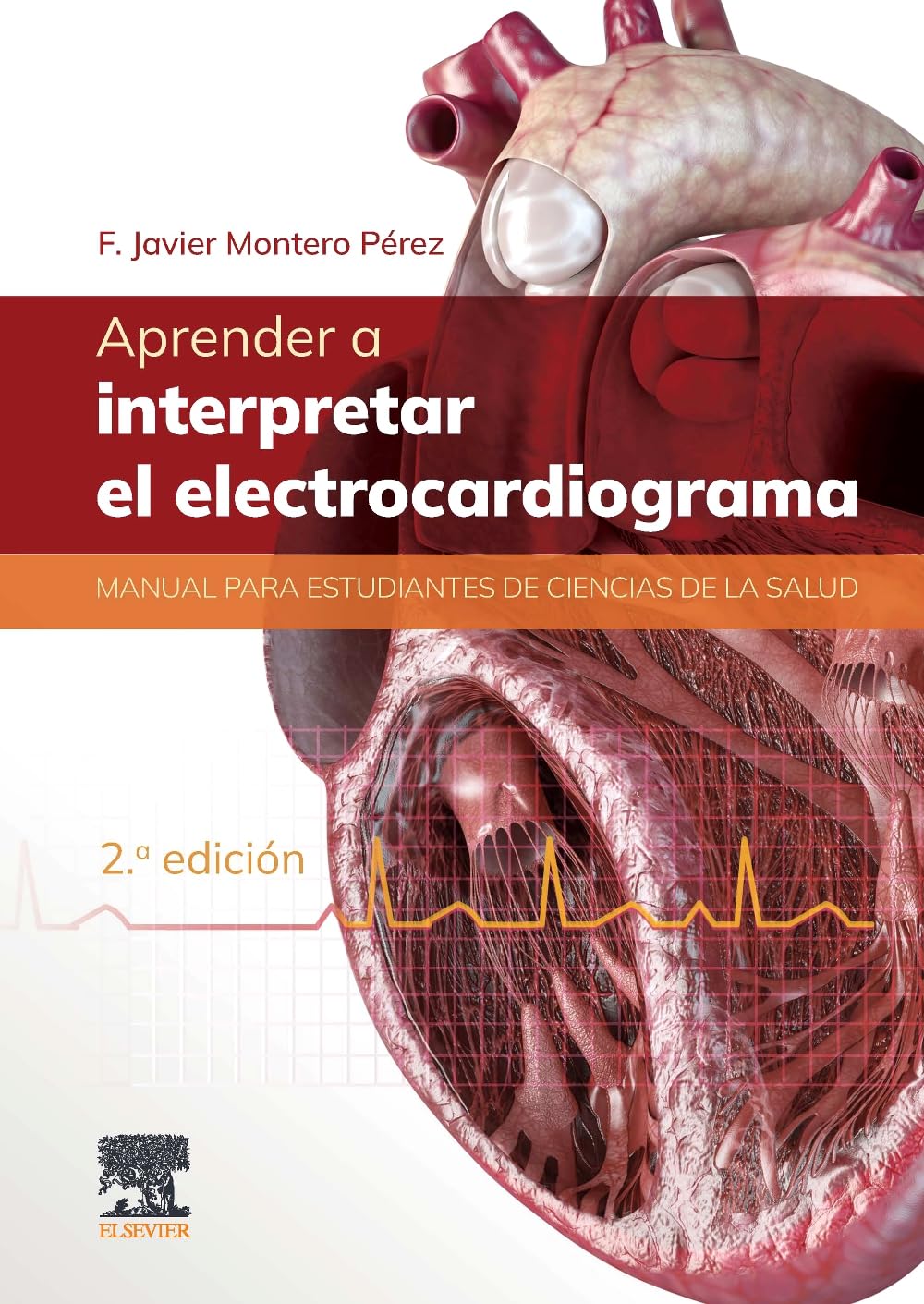 Aprender a interpretar el electrocardiograma: Manual para estudiantes de ciencias de la salud