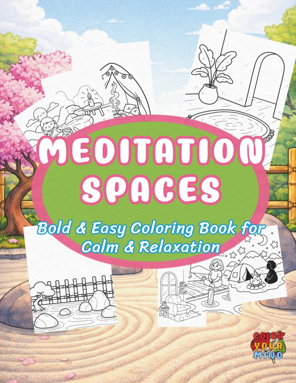 Meditation Spaces: Bold & Easy Coloring Book for Calm & Relaxation: Yoga Studios, Peaceful Scenes in Nature, & Sacred Spaces for Relaxing (Places and Spaces - Architecture Worlds)