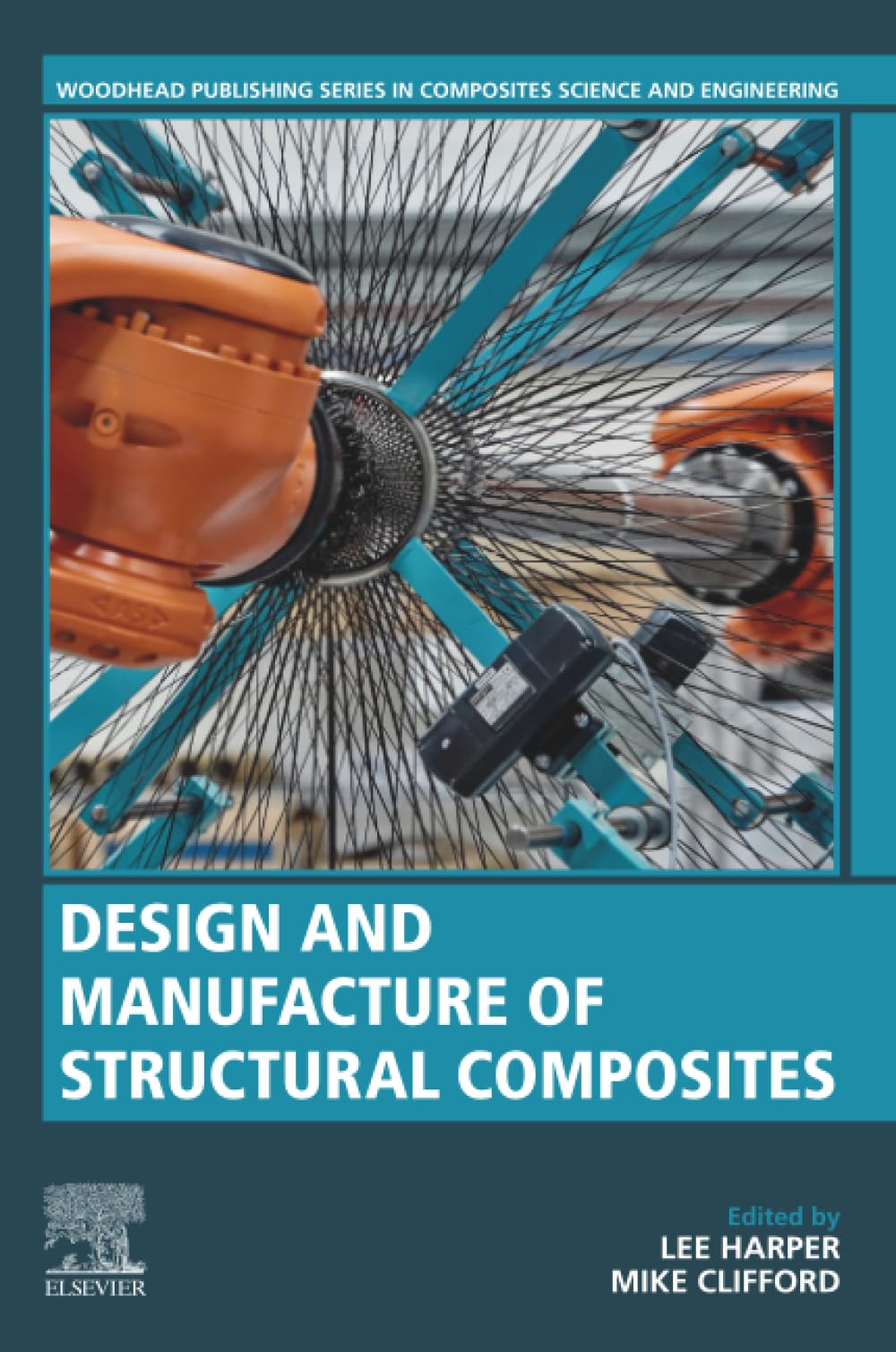 Design and Manufacture of Structural Composites (Woodhead Publishing Series in Composites Science and Engineering)