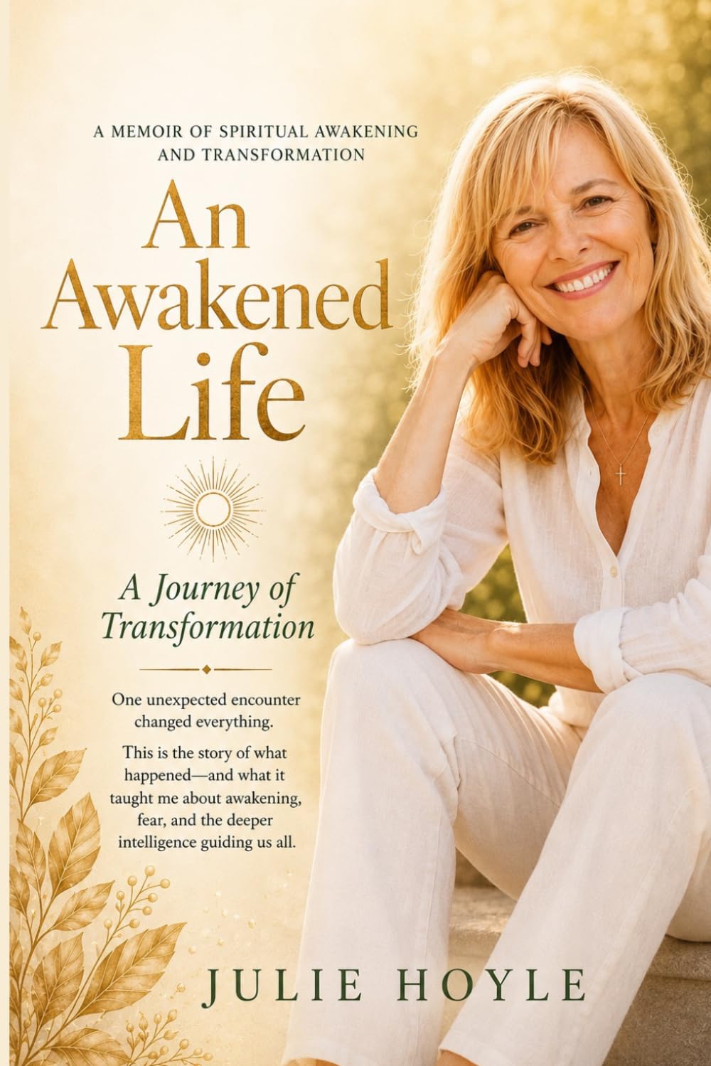 An Awakened Life, A Journey of Transformation