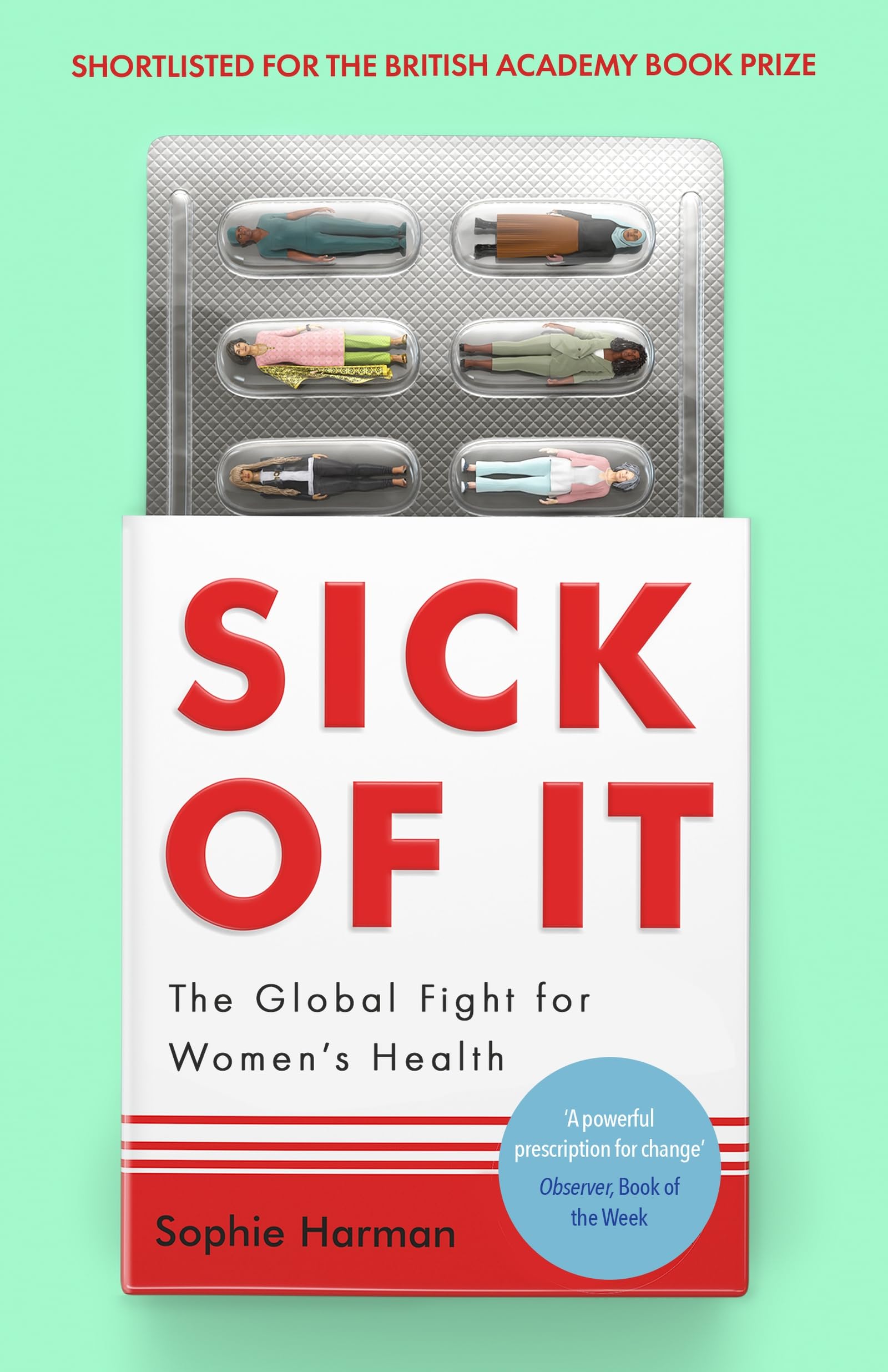 Sick of It by Sophie Harman Paperback
