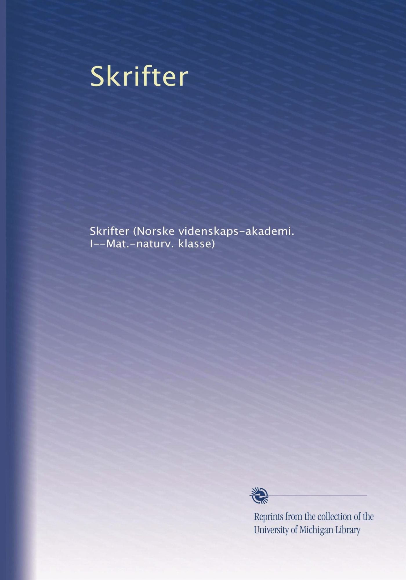 Skrifter (Edizione Norvegese): Volume 7