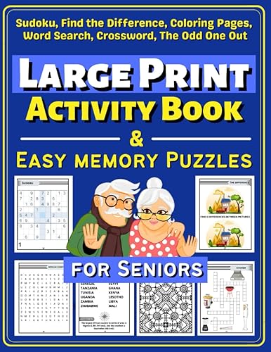 Large Print Activity Book &amp; Easy Memory Puzzles for Seniors: Fun And Relaxing Puzzles For Elderly, Exercises include Word Search, Find the Difference, Coloring Pages, Odd One Out and Crosswords