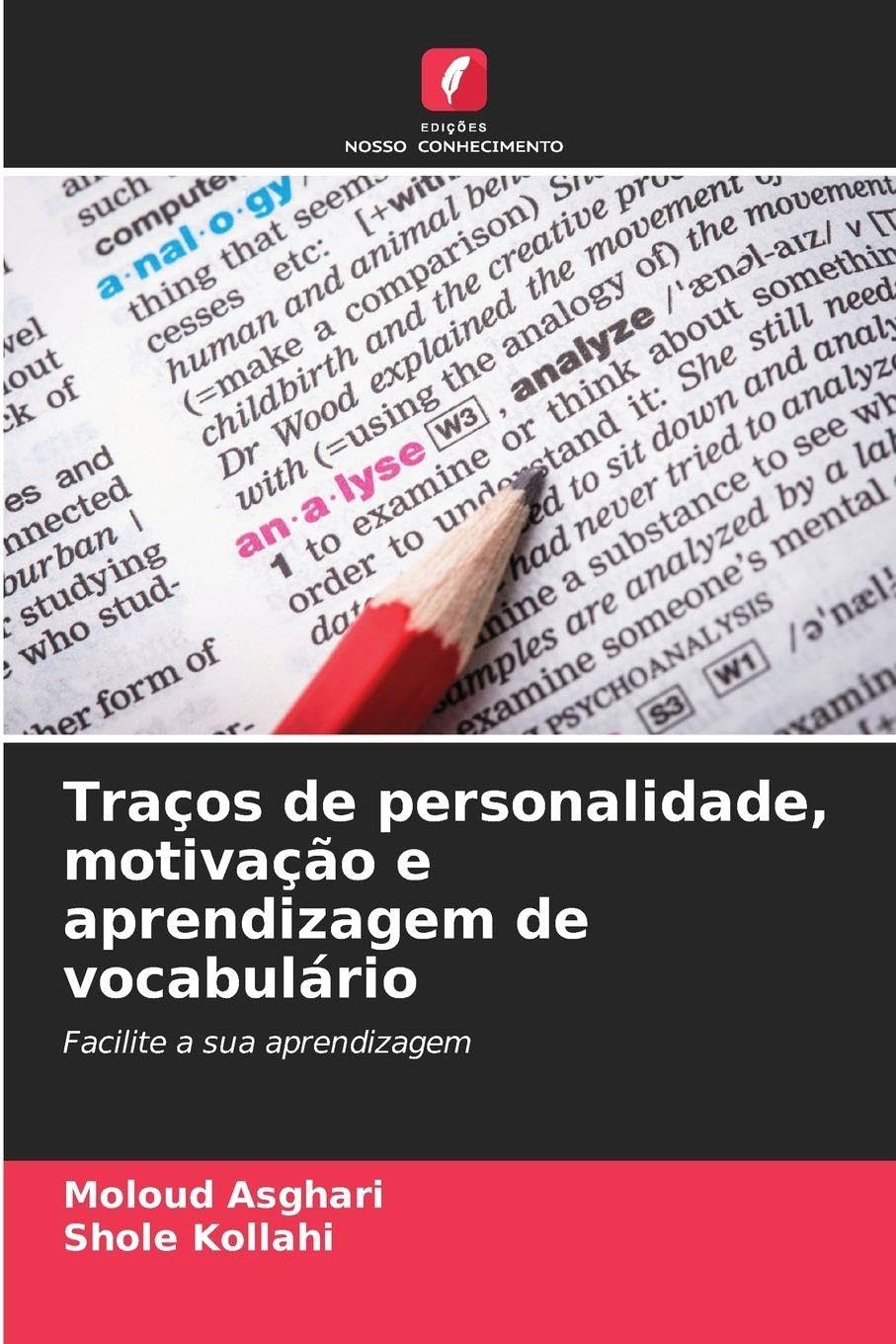 Traços de personalidade, motivação e aprendizagem de vocabulário: Facilite a sua aprendizagem