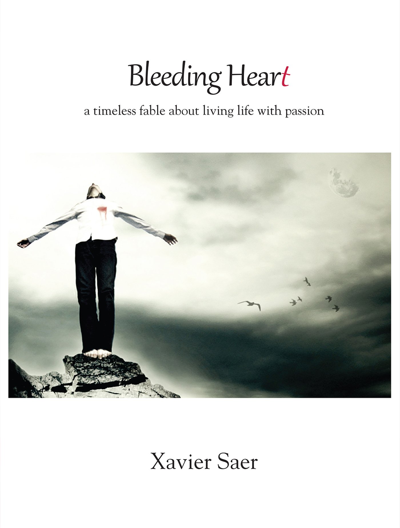 Bleeding Heart: A Timeless Fable About Living Life with Passion