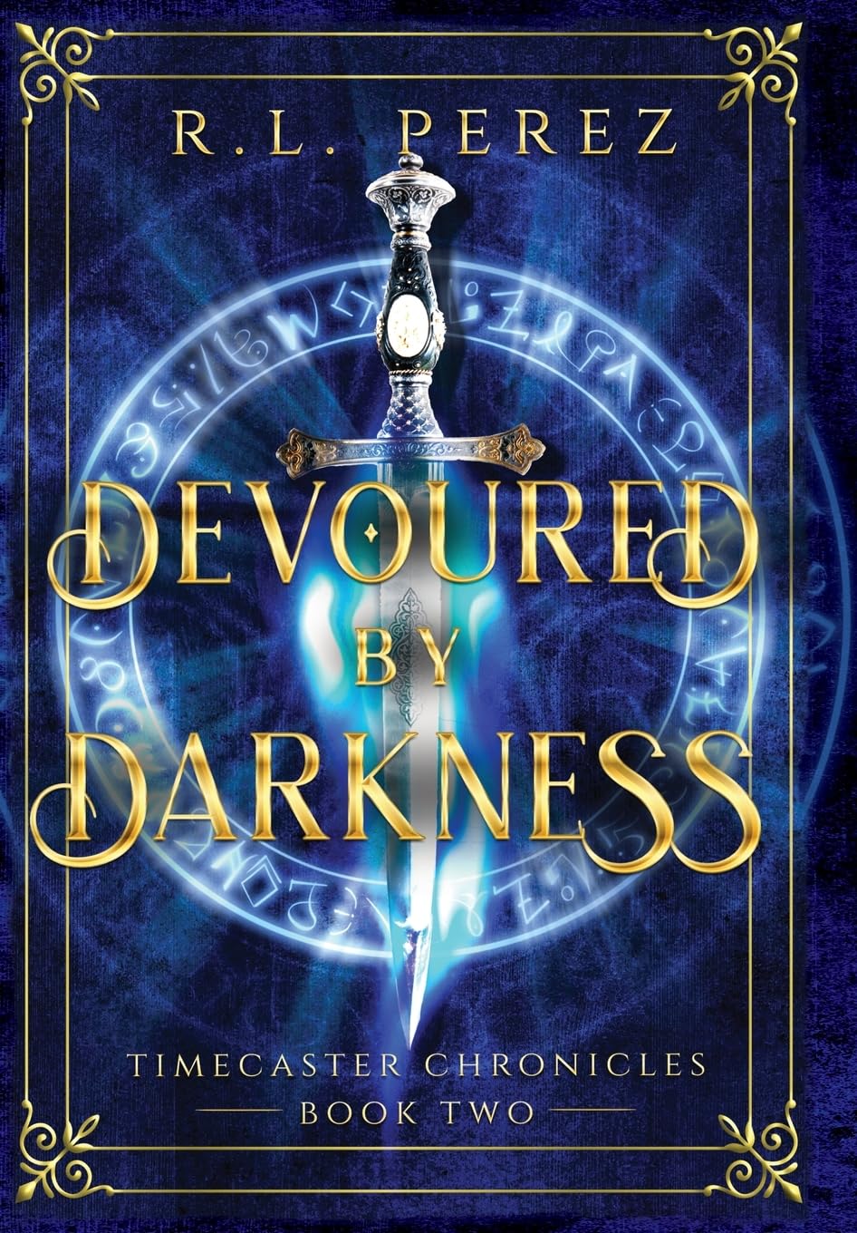 Devoured by Darkness: A Dark Fantasy Romance (Timecaster Chronicles)