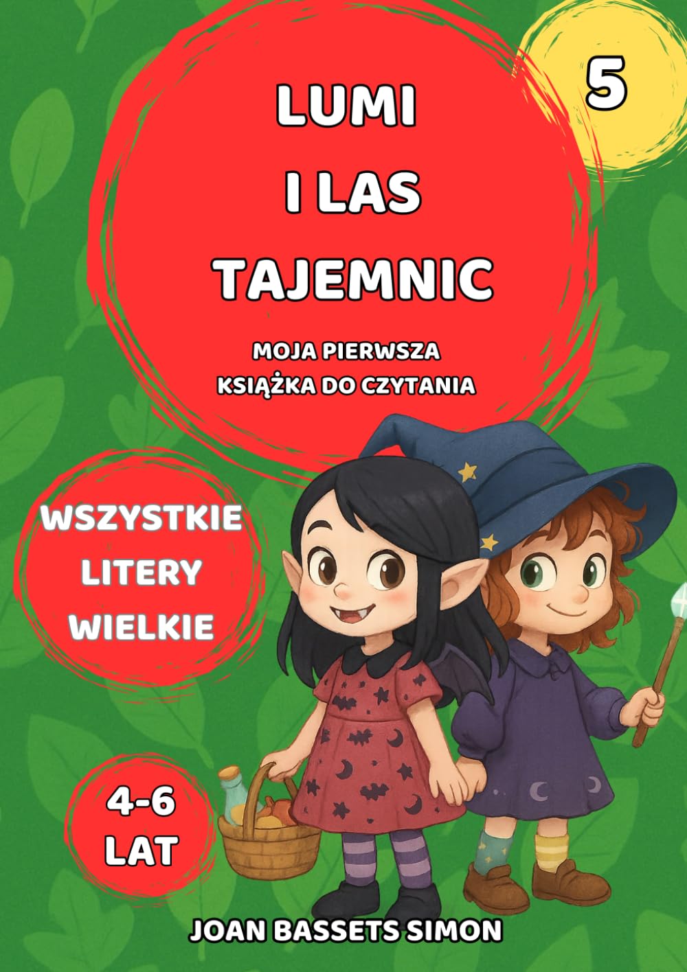 Lumi i las tajemnic: Magiczna książka do nauki czytania i przygód
