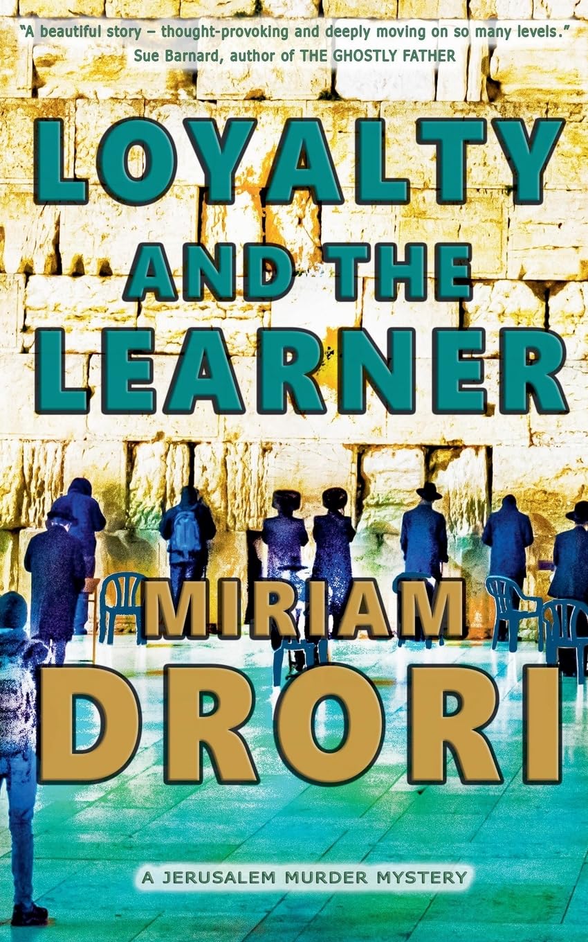 Loyalty and the Learner: A Jerusalem Murder Mystery: 2