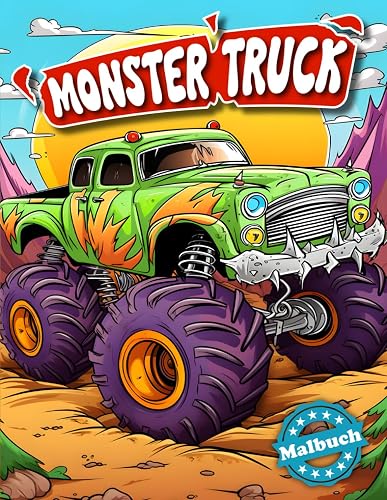 Monster Truck Malbuch: Ausmalbuch mit Monster Trucks Malvorlagen für Kinder ab 4 Jahren zum Ausmalen - Monstertrucks, Autos, LKW - Ein Malspaß für Kinder und Erwachsene