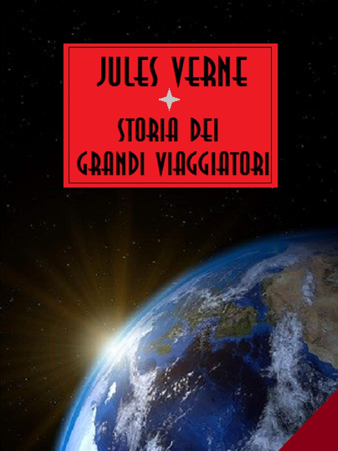 Storia dei grandi viaggiatori (Italian Edition)