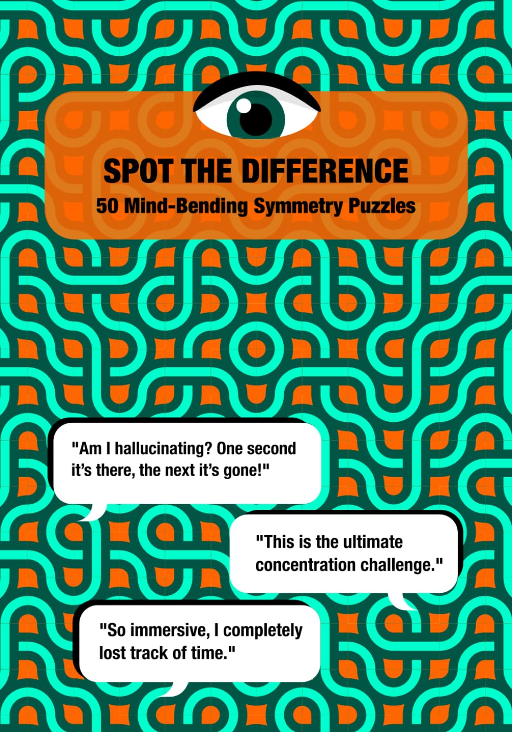Spot The Difference - 50 Mind-Bending Symmetry Puzzles: Extreme focus exercise | Short-term memory training | Test Your Spatial Thinking and Pattern ... Puzzles for teens and adults | Brain Teasers