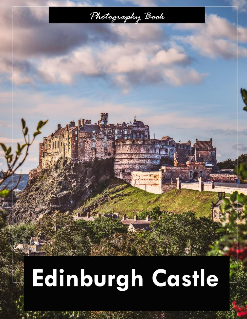 Edinburgh Castle: A Visual Journey Through Scotland’s Historic Fortress — Stunning Photography of Ancient Stone Walls and Royal Majesty