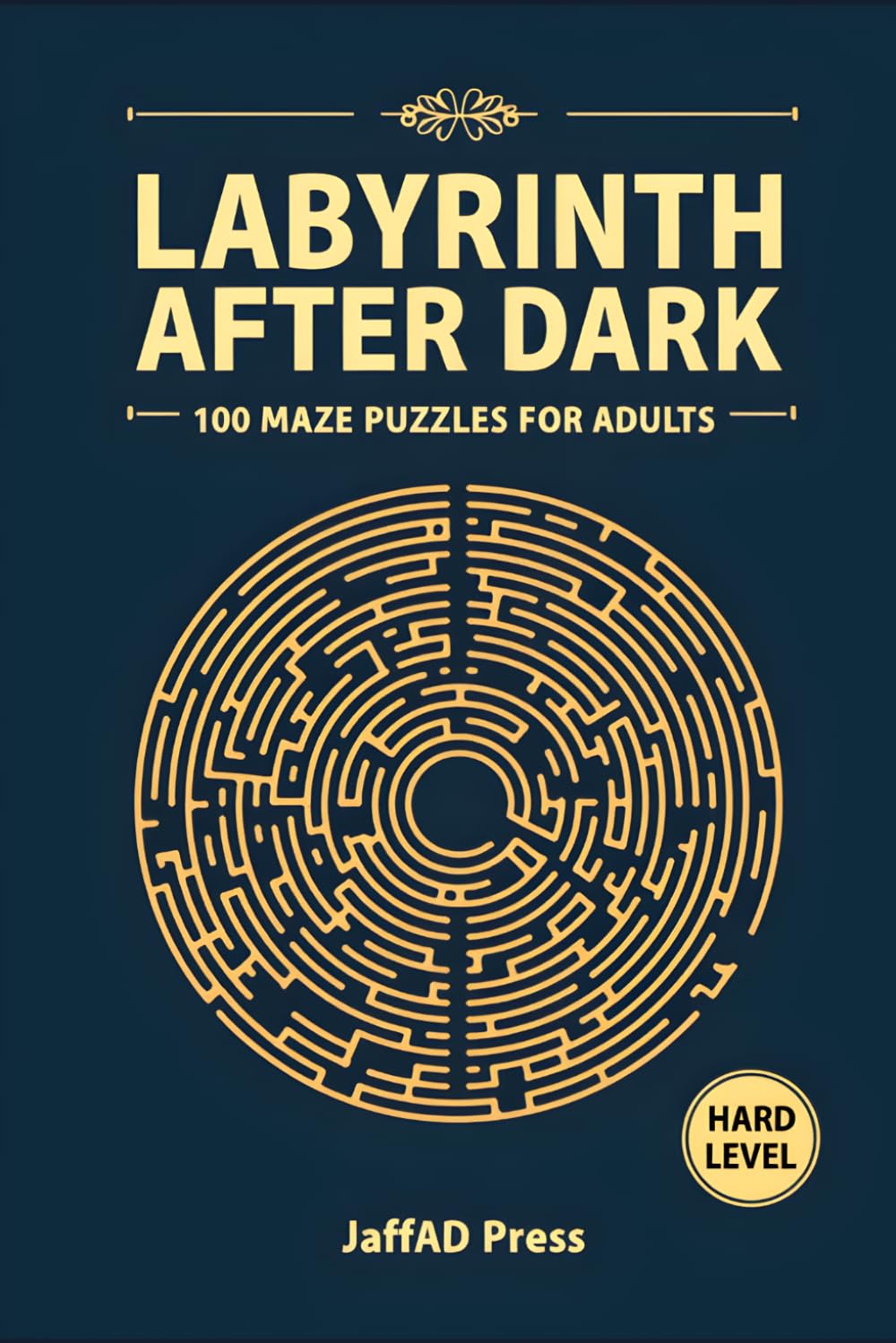 Labyrinth After Dark: 100 Immersive Maze Journeys for Thoughtful Entertainment and Relaxing Puzzle Time
