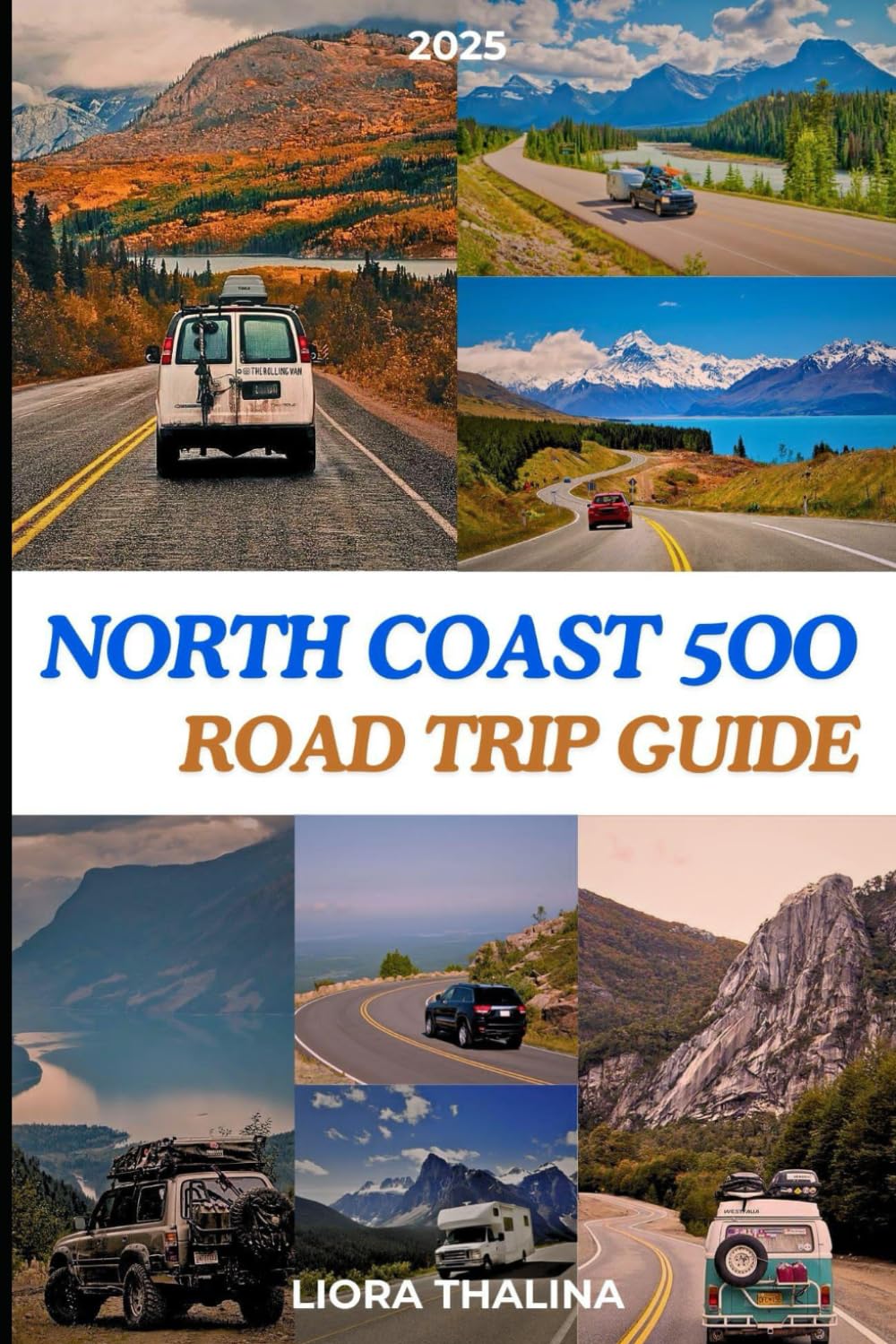 North Coast 500 Road Trip Guide 2025: Discover Scotland's Natural Wonders Along the Legendary North Coast 500 Route