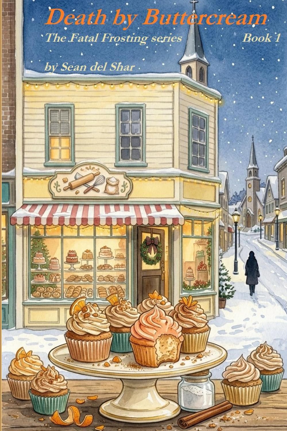 Death by Buttercream: A Fatal Frosting Cozy Mystery (The Fatal Frosting Series)