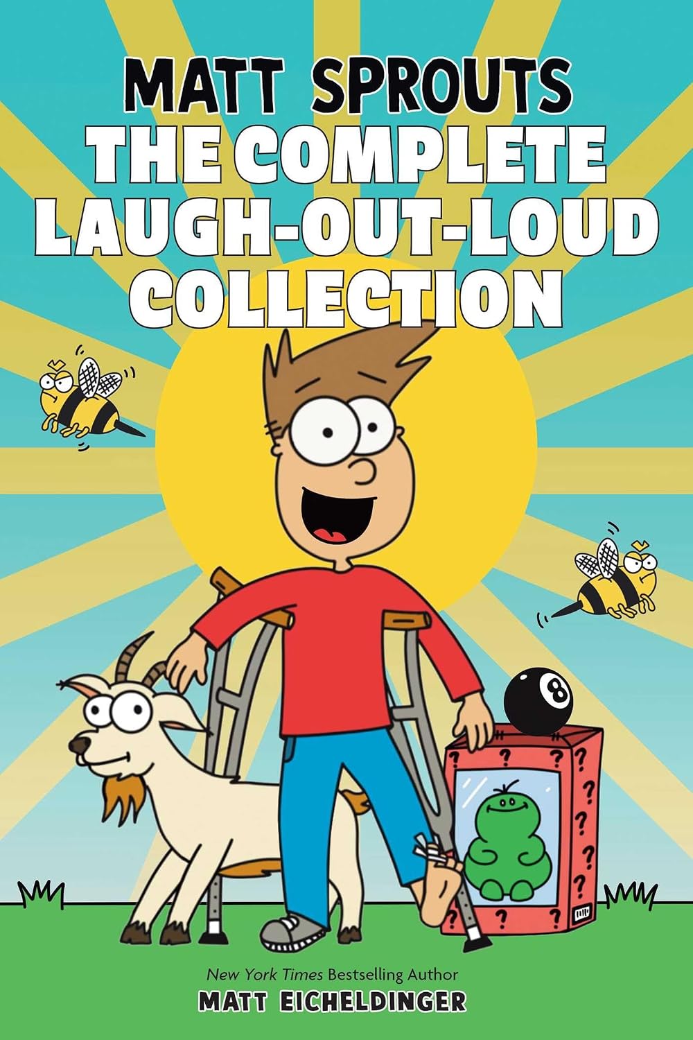 Matt Sprouts: The Complete Laugh-Out-Loud Collection