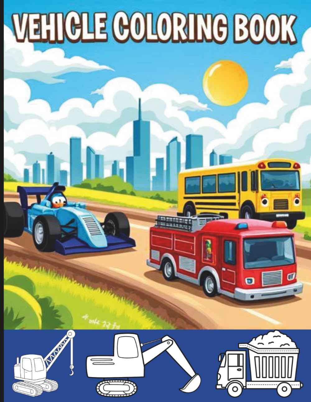 Vehicles Coloring Book for Kids Ages 3–7: 23 Transportation Coloring Pages of Cars, Trucks, Planes & Trains – Fun Activity Book for Toddlers and Preschoolers