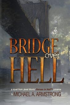 Bridge Over Hell Heroes in Hell