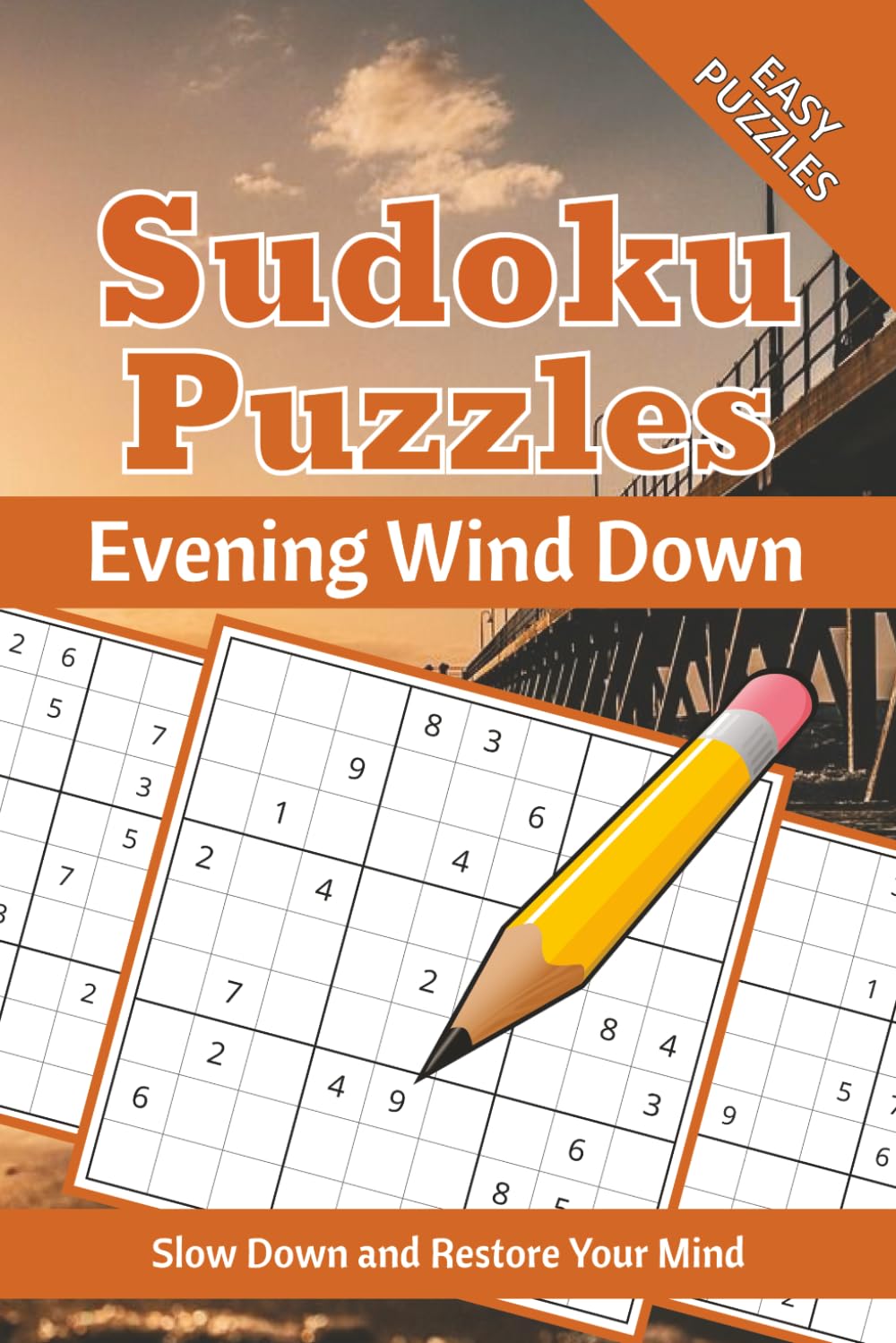 Evening Wind-Down Sudoku Puzzle Book: Sudoku Puzzles for Evening Wind-Down | Calm the Mind, Relax & Focus | 50+ Puzzles with Motivational Quotes | Gift for Overthinkers | Solutions Included