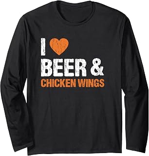 I Love Chicken Wings & Beer Funny Food Eating Lover Foodie Long Sleeve T-Shirt