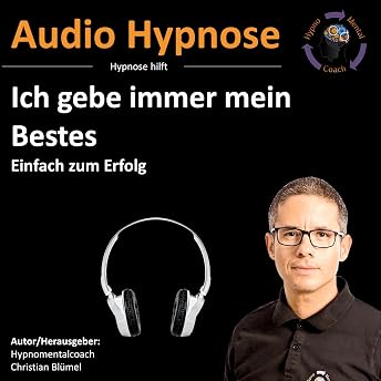 Ich gebe immer mein Bestes Hörbuch von Christian Blümel episode artwork