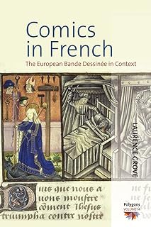 Comics in French: The European Bande Dessinée in Context (Polygons: Cultural Diversities and Intersections Book 14) (English Edition)