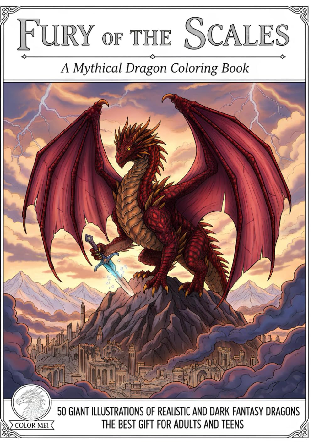 Fury of the Scales: A Mythical Dragon Coloring Book