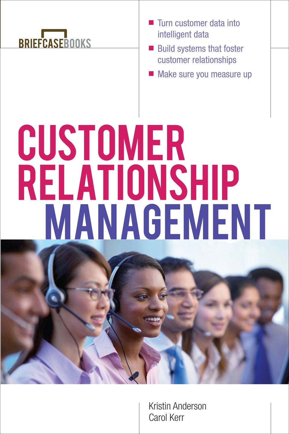 Customer Relationship Management (Briefcase Books Series