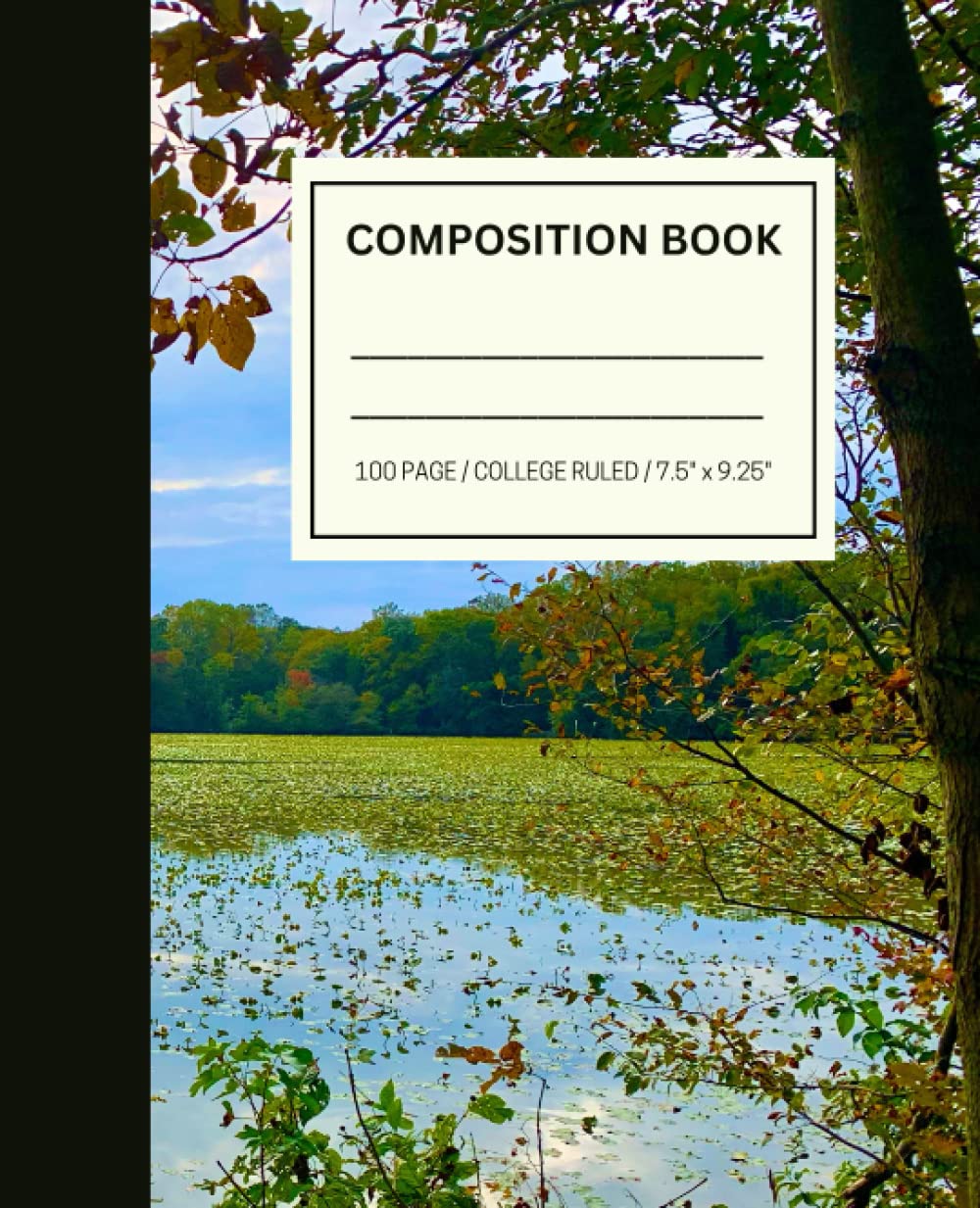 Composition Book: College Ruled 100 Page 7.5" x 9.25" Sunny Lake Cover