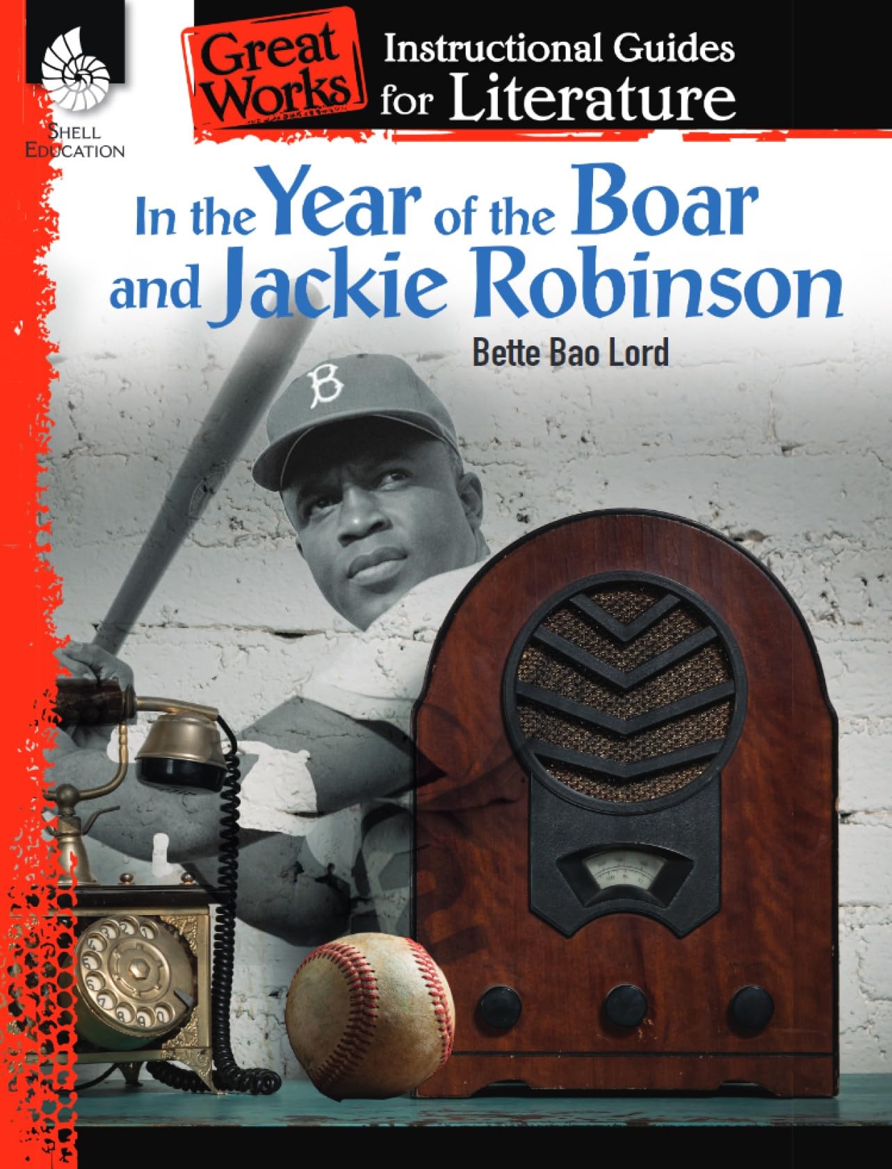 In the Year of the Boar and Jackie Robinson: An Instructional Guide for Literature - Novel Study Guide for Literature with Close Reading and Writing Activities (Great Works Classroom Resource)