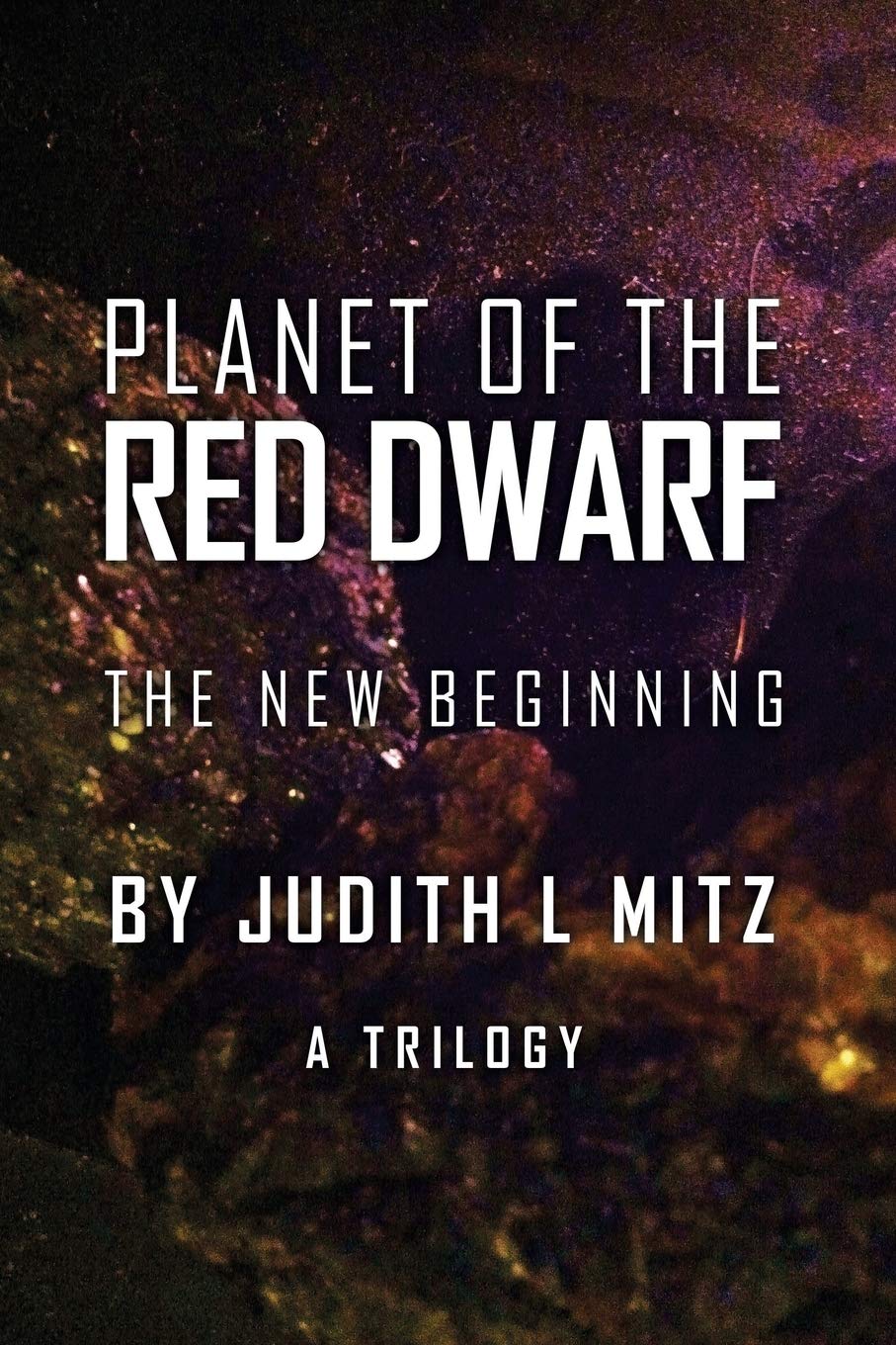 Planet of the Red Dwarf: The New Beginning